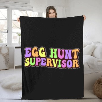 Discover Egg Hunt Supervisor Egg Hunting Party Mom Dad Adult Easter 8 Fleece Blankets