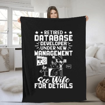 Discover Retired Database Developer New Management See Wife Baseball Tees Fleece Blankets