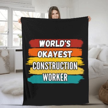 Discover Construction Worker Gifts Worlds Okayest Construction Work Fleece Blankets