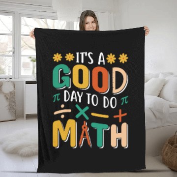 Discover Its A Good Day To Do Math Test Day Testing Math Teachers Kid Fleece Blankets