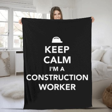 Discover Keep calm Im a construction worker Baseball Tees Fleece Blankets