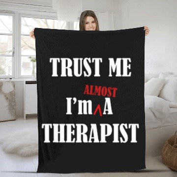 Discover Therapist Practitioner Trust AlGrad Student Funny Fleece Blankets