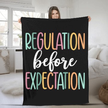 Discover Regulation Before Expectation Cute ABA SPED Teacher Therapy 3 Fleece Blankets