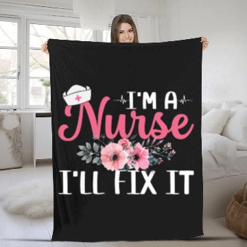 Discover I Am A nurses I Can Fix It nurses Registered Nursing Student Fleece Blankets