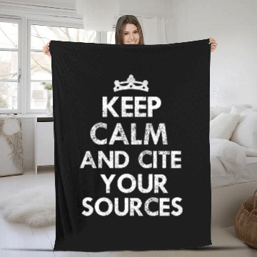 Discover Keep Calm Cite Your Sources Funny English Teacher Reading Fleece Blankets