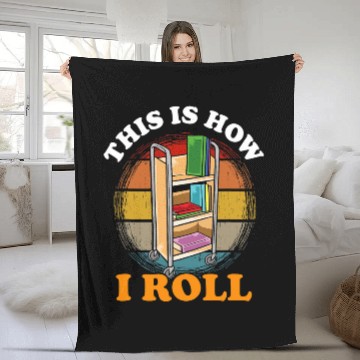 Discover Funny This Is How I Roll Librarian Bookworm Gift Fleece Blankets