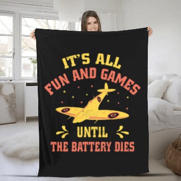 Discover Its All Fun And Games RadioController RC Operator Pilot Fleece Blankets