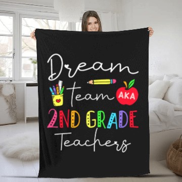 Discover Dream Team Aka 2nd Grade Teachers Back To School Student 1 Fleece Blankets
