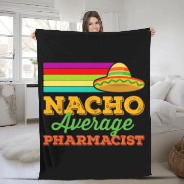 Discover Nacho Average Pharmacist Cinco De Mayo Funny Sombrero Fleece Blankets