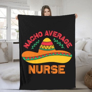 Discover Nacho Average nurses Cinco De Mayo Fiesta Mexican Nursing 1 Baseball Tees Fleece Blankets