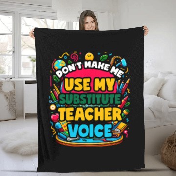 Discover Teaching School Teacher Teach Substitute Teacher Voice Fleece Blankets