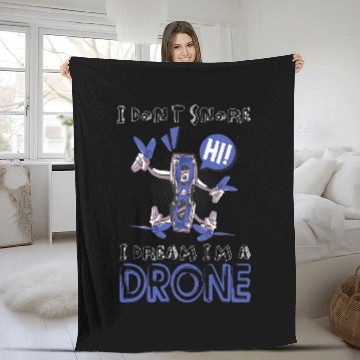 Discover Drone I dont snore Drone Pilot Fleece Blankets
