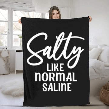 Discover Salty Like Normal Saline Funny nurses Nursing Student Zip Fleece Blankets