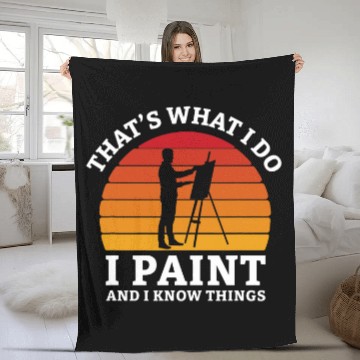 Discover Thats What I Do I Paint And I Know Things Painting Coloring Baseball Tees Fleece Blankets