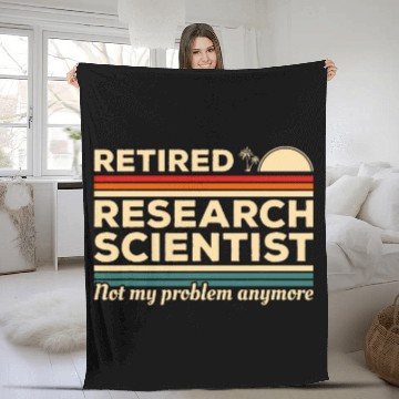 Discover Retired Research Scientist Not My Problem Anymore Science Baseball Tees Fleece Blankets