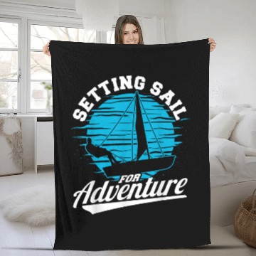 Discover Sailing Setting sail for adventure Sailor Sailing Class Fleece Blankets
