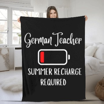 Discover German Teacher Summer Recharge Required Fleece Blankets