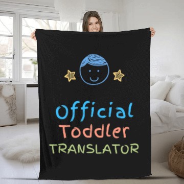 Discover Official Toddler Translator Zip Fleece Blankets