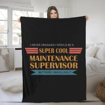 Discover Never Dreamed Cool Maintenance Supervisor 1 Baseball Tees Fleece Blankets