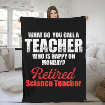Discover Retired Science Teacher Monday School Retirement Zip Fleece Blankets