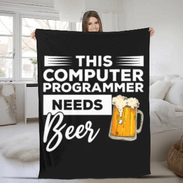 Discover This Computer Programmer Needs Beer Programming Coding 1 Fleece Blankets