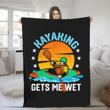 Discover Kayaking Gets Me Wet Funny Rowing Canoe Kayak Baseball Tees Fleece Blankets