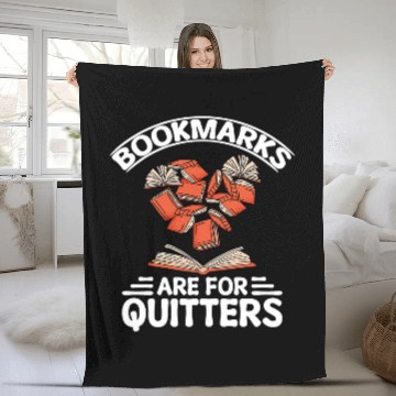 Discover Bookmarks Are For Quitters Funny Book Reader Bookworm Fleece Blankets