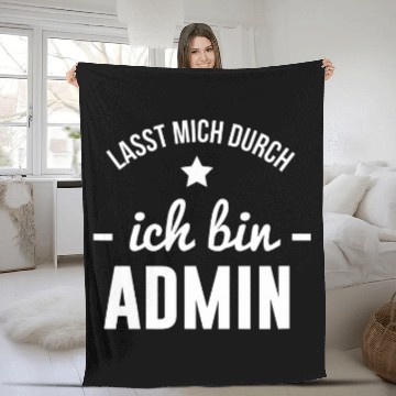 Discover Lasst Mich Durch Ich Bin Admin Computer Scientist Saying Fleece Blankets