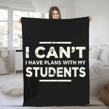 Discover I Cant I Have Plans Teacher Life Student Learner Zip Fleece Blankets