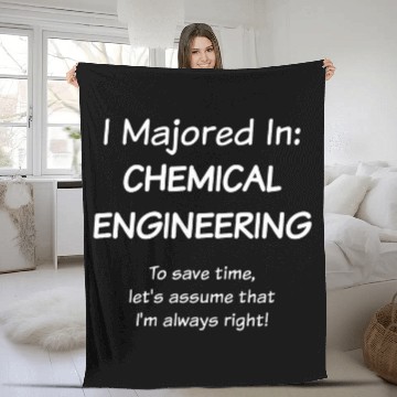 Discover chemicals Engineering Student Always Right Engineer Funny Fleece Blankets