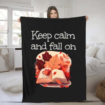 Discover Keep calm and fall on with Autumn Book warsm Drink and leafy Fleece Blankets
