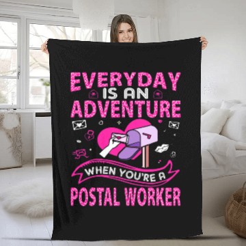 Discover EVERYDAY IS AN ADVENTURE WHEN YOURE A POSTAL WORKER Fleece Blankets