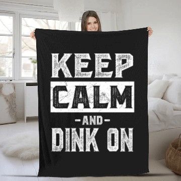Discover Keep Calm and Dink On Funny Pickleball Fleece Blankets