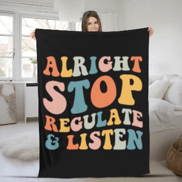 Discover Groovy Alright Stop Regulate And Listen School Counselor Fleece Blankets