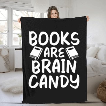 Discover Books are Brain Candy Book Lover Fleece Blankets