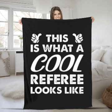 Discover This Is What A Cool Referee Looks Like Fleece Blankets