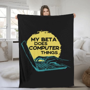 Discover My Beta Does Computer Things Programmer 1 Fleece Blankets
