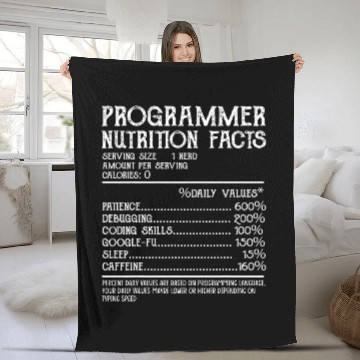 Discover Funny Programmer Programmer Nutrition Facts Fleece Blankets