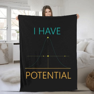 Discover I Have Potential Physics Major Scientist Physicist Fleece Blankets