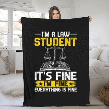 Discover Im A Law Student Its Fine Im Fine Everything Is Fine Fleece Blankets
