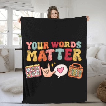Discover Speech Language Pathologist Therapy Your Words Matter Mental Fleece Blankets