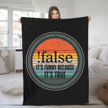 Discover Programmer False Because Its True Funny Coding Software Pro Fleece Blankets