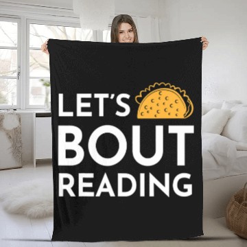Discover Lets Taco Bout Reading for Book Lover Reading Teacher 1 Fleece Blankets
