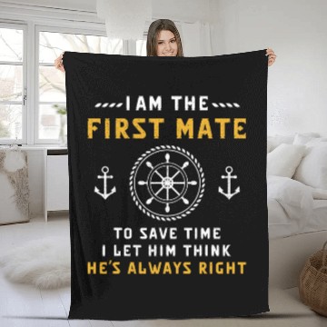 Discover First Mate Captain I Let Him Think Hes Always Right Funny 2 Baseball Tees Fleece Blankets