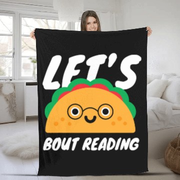 Discover Lets Taco Bout Reading for Book Lover Reading Teacher Fleece Blankets