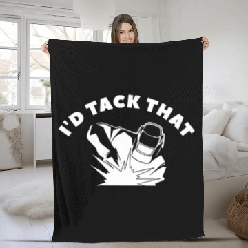 Discover Id Tack That Metal Worker Welder Welding Baseball Tees Fleece Blankets