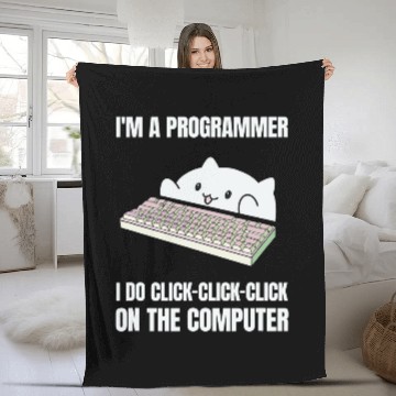 Discover Im A Programmer I Do ClickClickClick On The Computer 5 Baseball Tees Fleece Blankets