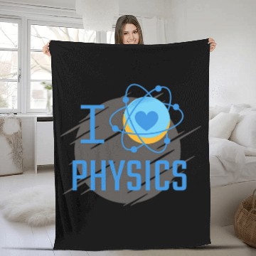 Discover I Love Physics for the Science Teacher Professor Student Fleece Blankets