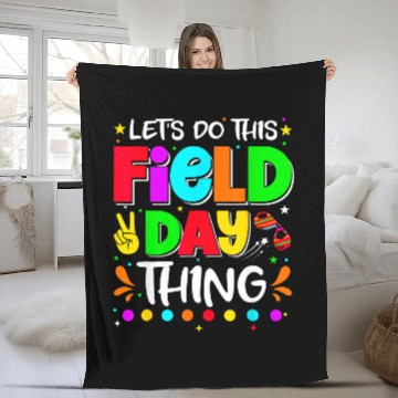 Discover Lets Do This Field Day Thing Teacher Student School 1 Fleece Blankets