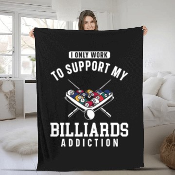 Discover Billiards Pool Player Ball I Only Work To Support My Fleece Blankets